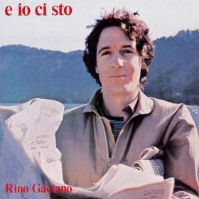 Rino Gaetano - E io ci sto (1980 Pop) [Flac 24-192 LP]