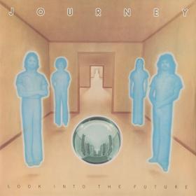 Journey - Look Into The Future (1976 Pop Rock) [Flac 16-44]