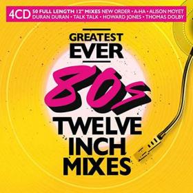Greatest Ever 80's Twelve Inch Mixes (4CD) (2022)