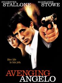 Avenging Angelo (2002) [Sylvester Stallone] 1080p BluRay H264 DolbyD 5.1 + nickarad