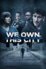 We Own This City S01E01 WEBRip x264<span style=color:#39a8bb>-ION10</span>