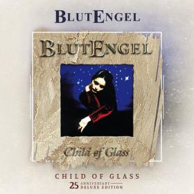 Blutengel - Child of Glass (25th Anniversary Deluxe Edition) (2022) [16Bit-44.1kHz] FLAC [PMEDIA] ⭐️