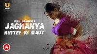 Jghanya - Kuttey ki Maut (2022) ULLU Hindi 1080p WEBRip x264 AAC