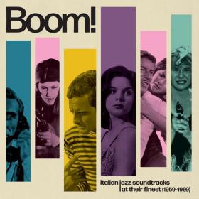 Various Artists - Boom! Italian Jazz Soundtracks At Their Finest (1959-1969) (2022) [24Bit-96kHz] FLAC [PMEDIA] ⭐️