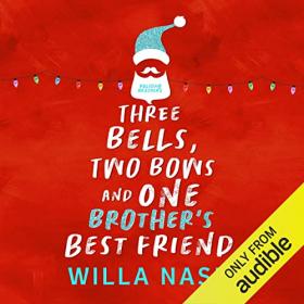 Three Bells, Two Bows and One Brother's Best Friend (Holiday Brothers #2) (Unabridged) m4b