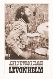 Aint In It For My Health A Film About Levon Helm (2010) [1080p] [BluRay] [5.1] <span style=color:#39a8bb>[YTS]</span>