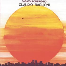 Claudio Baglioni - Sabato Pomeriggio [2nd New Packaging] (1975 Pop Rock) [Flac 16-44]