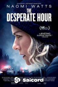 The Desperate Hour (2022) [Hindi Dubbed] 1080p WEB-DLRip Saicord