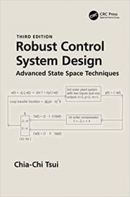 Robust Control System Design - Advanced State Space Techniques, 3rd Edition