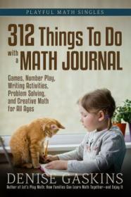 [ CourseBoat.com ] 312 Things to Do with a Math Journal (Playful Math Singles)