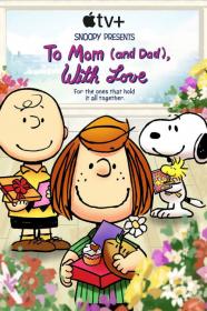 Snoopy Presents To Mom and Dad With Love (2022) [1080p] [WEBRip] [5.1] <span style=color:#39a8bb>[YTS]</span>