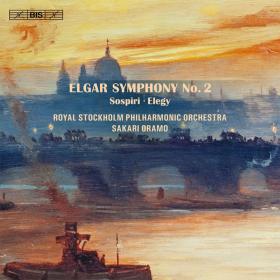 Elgar - Symphony No  2, Sospiri, Elegy, Sakari Oramo (2013) [24-96]