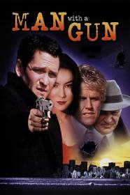 Человек с пистолетом -  Man with a Gun 1995 ( 2 DVO+AVO)
