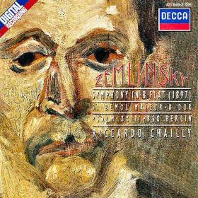 Zemlinsky - Symphony In B Flat (1897)   Psalm XXIII - RSO Berlin  Riccardo Chailly