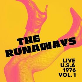 The Runaways - The Runaways Live, U S A , 1976, vol  1 (2022) Mp3 320kbps [PMEDIA] ⭐️