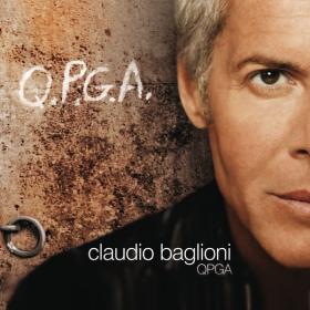 Claudio Baglioni - Q P G A  (2009 Pop Rock) [Flac 16-44]