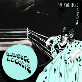 Sister Cookie - 2022 - In the Blue Corner (FLAC)