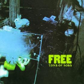 Free - Tons Of Sobs (1968 Blues rock) [Flac 24-192 LP]