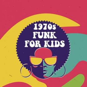 Various Artists - 1970's Funk For Kids (2022) Mp3 320kbps [PMEDIA] ⭐️