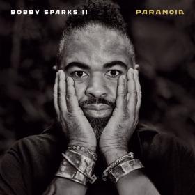 Bobby Sparks II - Paranoia (2022) [24Bit-88 2kHz] FLAC [PMEDIA] ⭐️