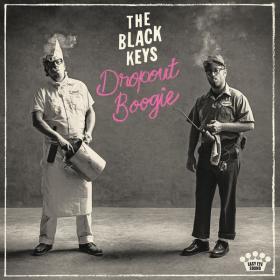 The Black Keys - Dropout Boogie (2022) [24Bit-48kHz] FLAC [PMEDIA] ⭐️