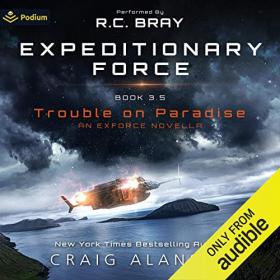Craig Alanson - 2017 - Trouble on Paradise - Expeditionary Force, Book 3 5 (Sci-Fi)