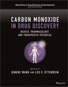 Carbon Monoxide in Drug Discovery - Basics, Pharmacology, and Therapeutic Potential