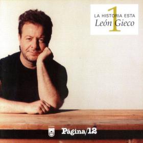 León Gieco - La historia esta (1998) (Vol  1) [FLAC]