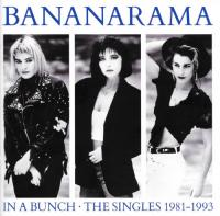 Bananarama - 2015 - In A Bunch    (The Singles 1981-1993)