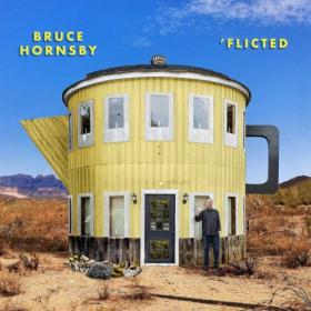 Bruce Hornsby - 'Flicted (2022) Mp3 320kbps [PMEDIA] ⭐️