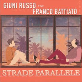 Giuni Russo feat  Franco Battiato - Strade Paralelle (2022 Pop) [Flac 16-44]