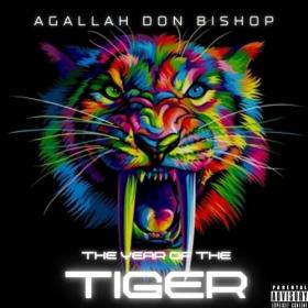 Agallah Don Bishop - The Year Of The Tiger (2022) Mp3 320kbps [PMEDIA] ⭐️