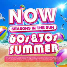 NOW That's What I Call A 60's & 70's Summer Seasons In The Sun (4CD) (2022) FLAC [PMEDIA] ⭐️