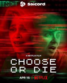 Choose or Die (2022) [Azerbaijan Dubbed] 720p WEB-DLRip Saicord