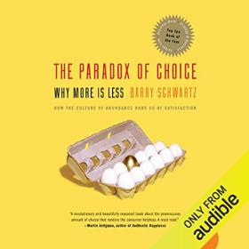 Barry Schwartz - 2010 - The Paradox of Choice (Health)