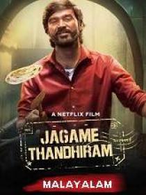 JAGAME THANDHIRAM (2021) 720p Malayalam HQ HDRip - x264 - (DD 5.1 - 192Kbps & 2 0) - 1.4GB