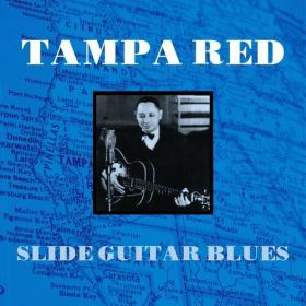 Tampa Red - Slide Guitar Blues (2022) Mp3 320kbps [PMEDIA] ⭐️