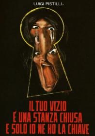 Il Tuo Vizio È Una Stanza Chiusa E Solo Io Ne Ho La Chiave (1972) (1080p ITA ENG ) (By Ebleep)