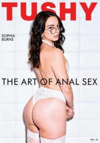 The Art Of Anal Sex 15 [Tushy 2022] 480p XXX-MP4