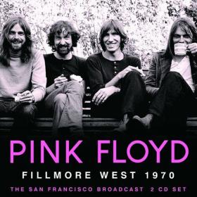 Pink Floyd - Fillmore West 1970 (2022) FLAC [PMEDIA] ⭐️