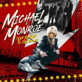 Michael Monroe - I Live Too Fast to Die Young (2022) [24Bit-44.1kHz] FLAC [PMEDIA] ⭐️