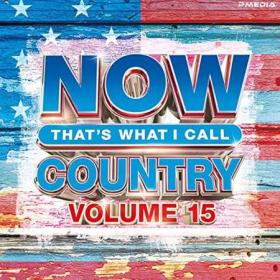 NOW That's What I Call Country Vol  15 (2022) FLAC