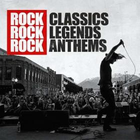 Rock Classics Rock Legends Rock Anthems (2021) [FLAC]