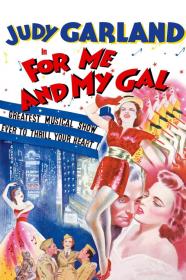 For Me And My Gal (1942) [720p] [BluRay] <span style=color:#39a8bb>[YTS]</span>