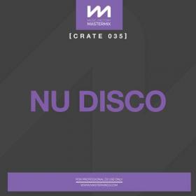 Mastermix Crate 035 - Nu Disco (2022)