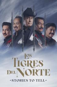 Los Tigres Del Norte Historias Que Contar (2022) [1080p] [WEBRip] [5.1] <span style=color:#39a8bb>[YTS]</span>