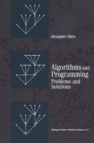 Algorithms and Programming - Problems and Solutions by Alexander Shen