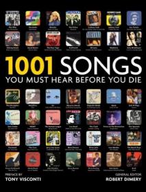 1001 Songs You Must Hear Before You Die (Robert Dimery)