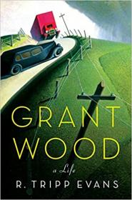 [ CourseMega com ] Grant Wood - A Life