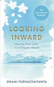 [ CourseMega com ] Looking Inward - How to Find Calm in a Chaotic World